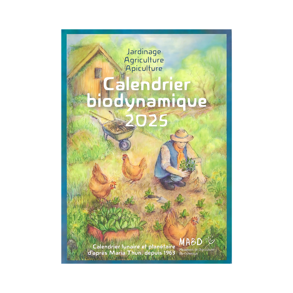 Calendrier biodynamique 2025 : jardinage, agriculture, apiculture