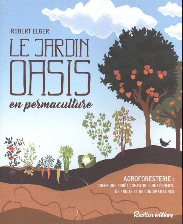 The permaculture oasis garden