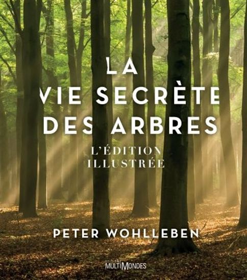 vie secrète des arbres (La ) - L'édition illustrée