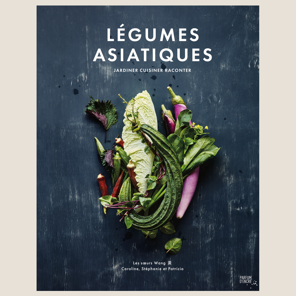 Asian vegetables: gardening, cooking, storytelling