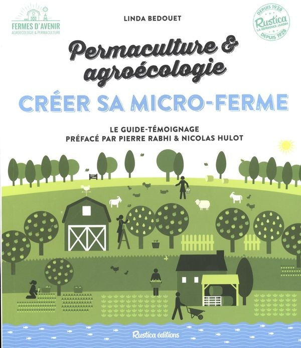 Permaculture &amp; agroecology - Creating your own micro-farm