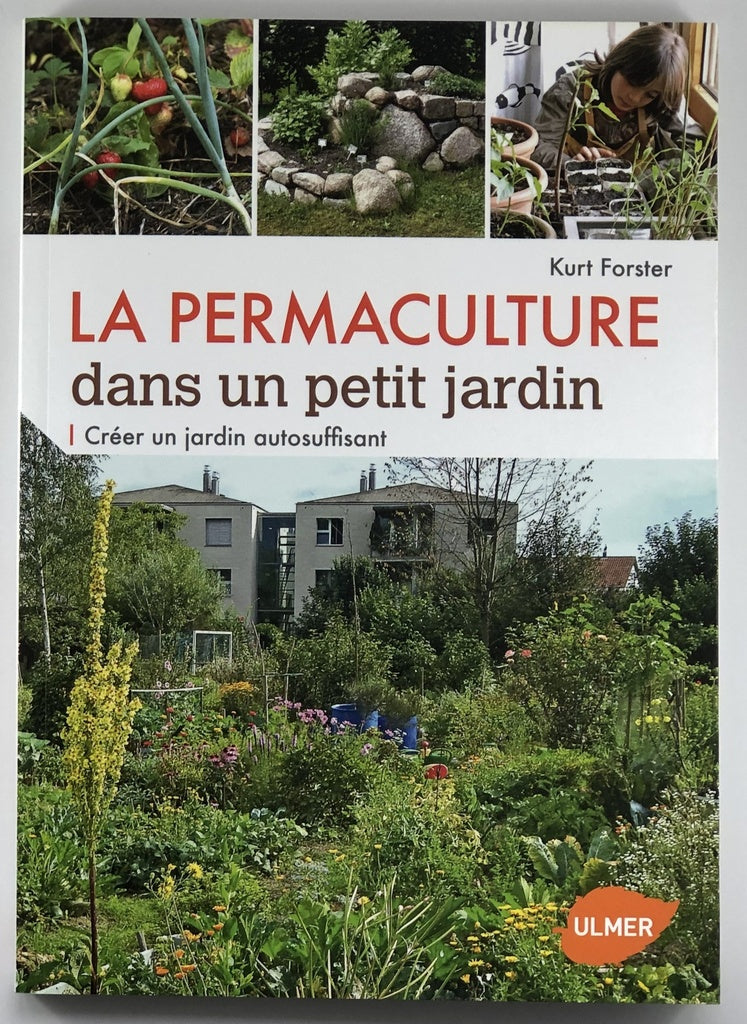 Permaculture in a small garden - Creating a self-sufficient garden