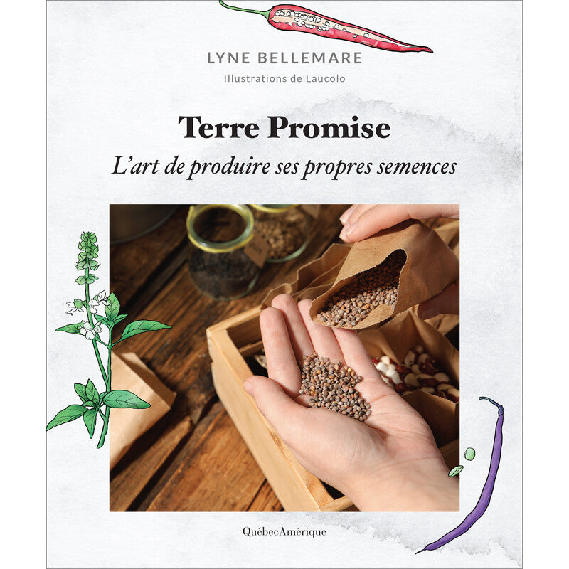 Promised Land - The Art of Producing Your Own Seeds