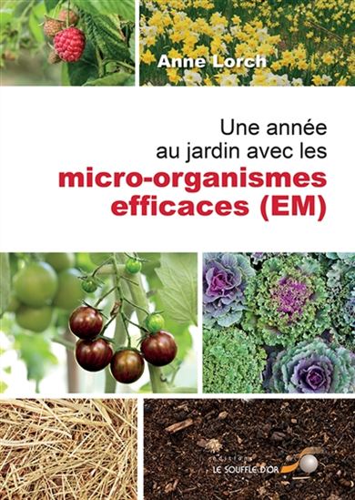 A year in the garden with effective microorganisms (EM)