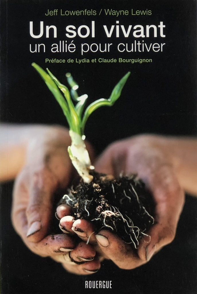 sol vivant, un allié pour cultiver (Un )
