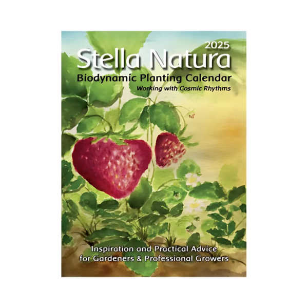 Stella Natura 2025 Biodynamic Planting Calendar